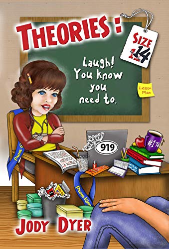 Theories Size 14: Laugh! You Know You Need To