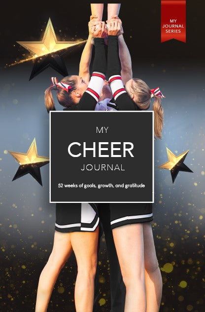 My Cheer Journal: 52 weeks of goals, growth, and gratitude